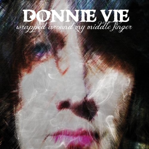 Donnie Vie – Wrapped Around My Middle Finger – Recensione