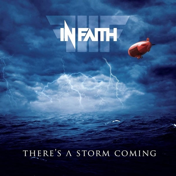 In Faith – There’s A Storm Coming – Recensione