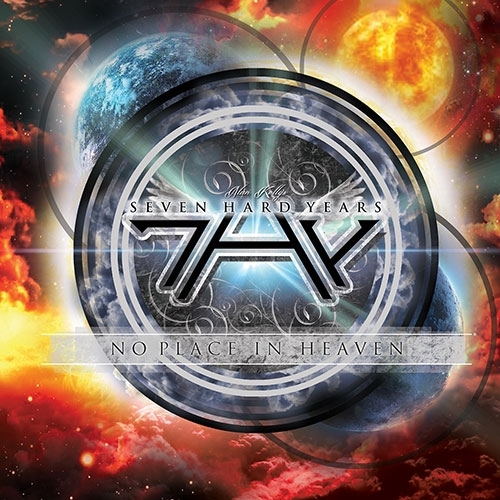 7HY Seven Hard Years – No Place In Heaven – Recensione