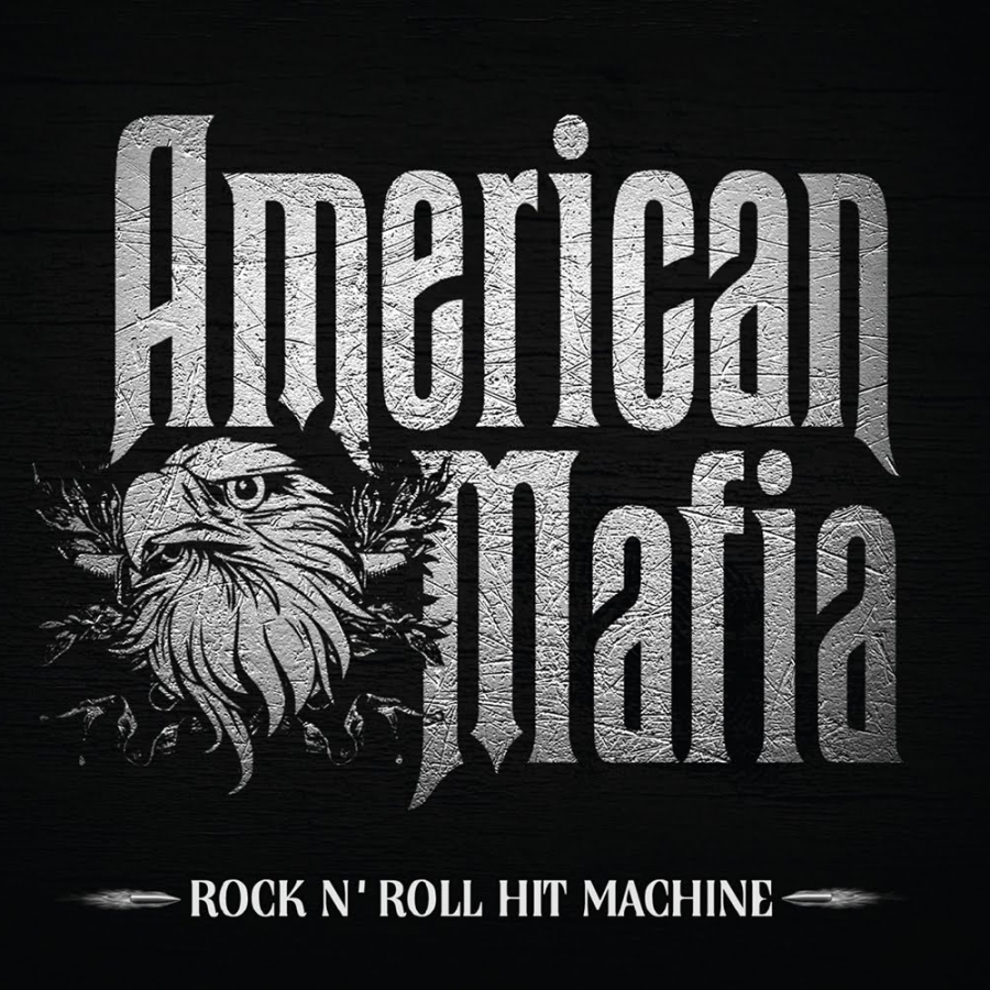 American Mafia – Rock N’Roll Hit Machine – recensione