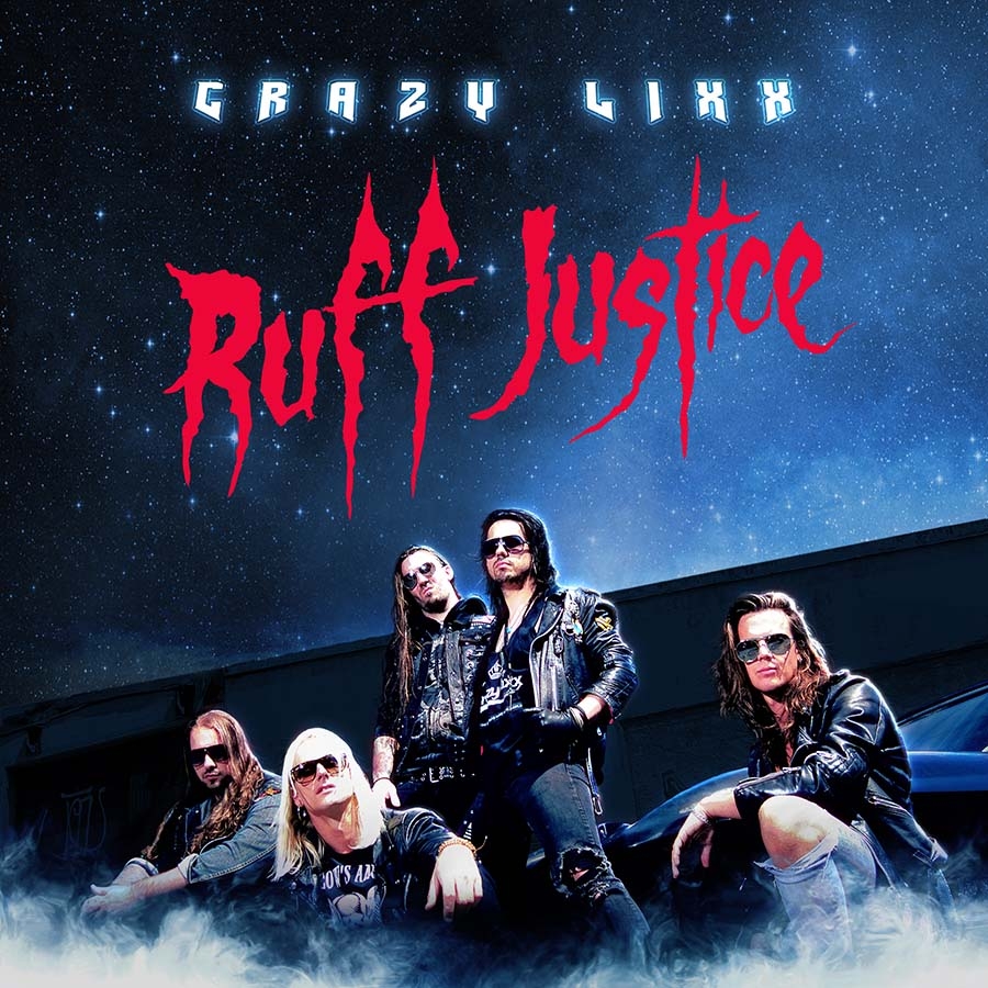 Crazy Lixx – Ruff Justice – recensione