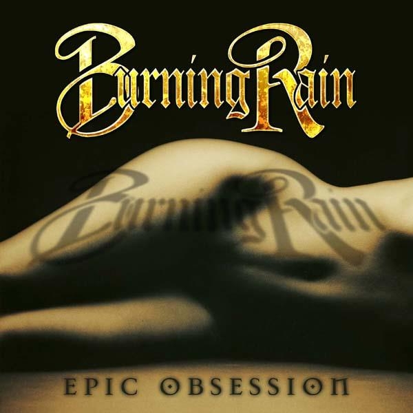 Burning Rain – Epic Obsession – Recensione