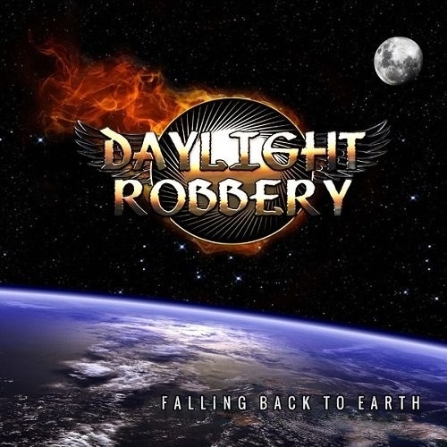 Daylight Robbery – Falling Back To Earth – Recensione