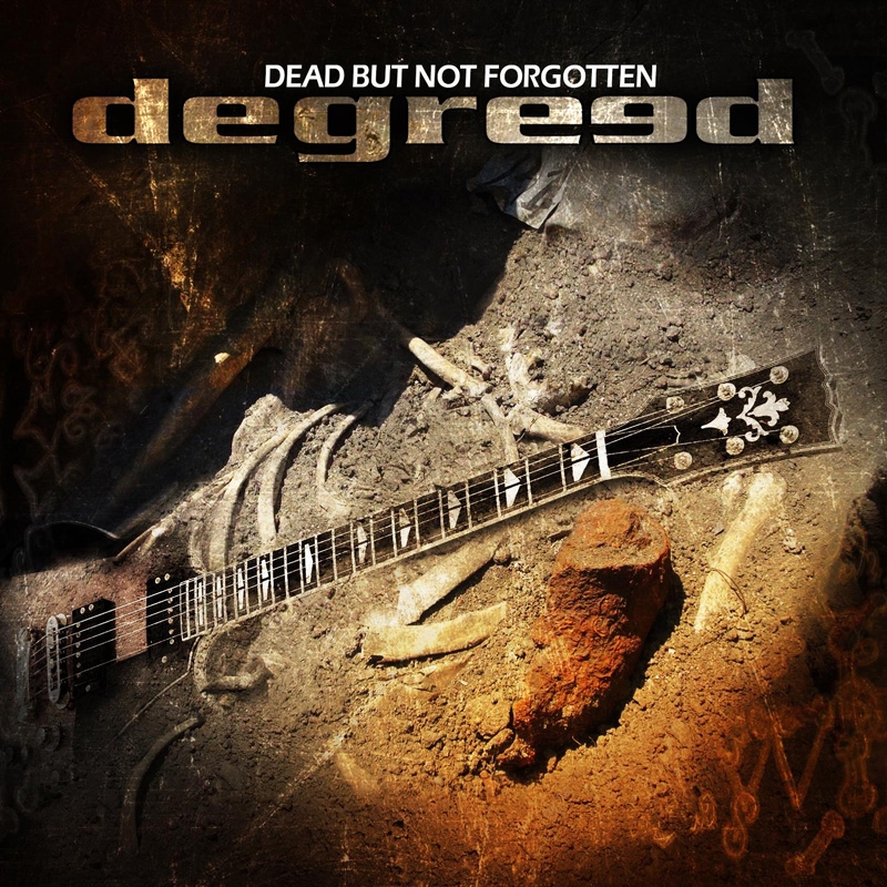 Degreed – Dead But Not Forgotten – recensione