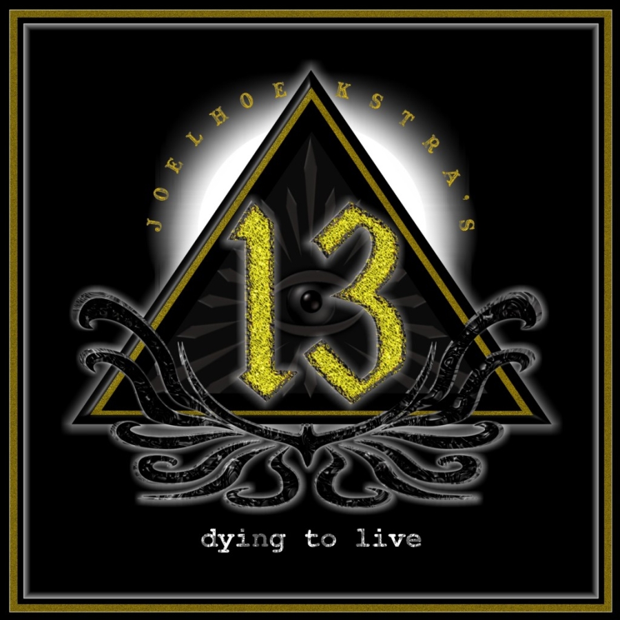 Joel Hoekstra’s 13 – Dying To Live – recensione