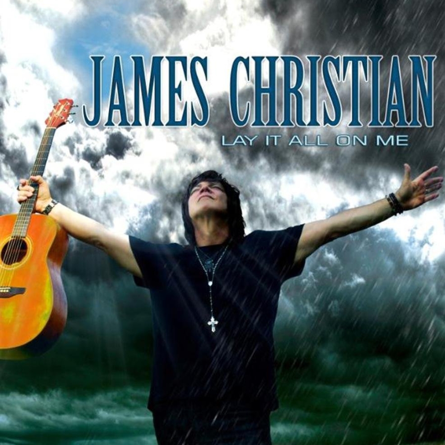 James Christian – Lay It All On Me – Recensione