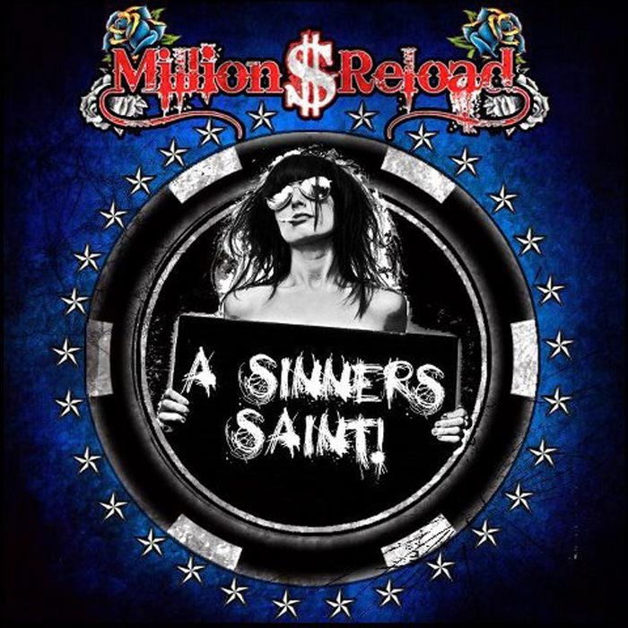 Million Dollar Reload – A Sinner’s Saint – Recensione