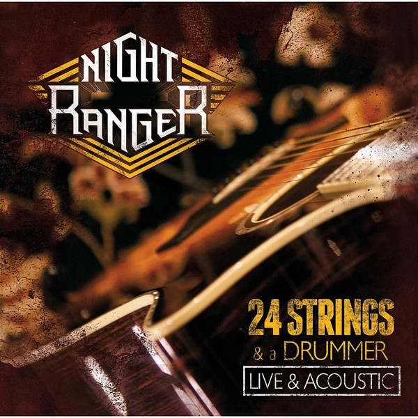 Night Ranger – 24 Strings And A Drummer – Recensione