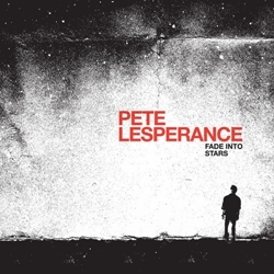 Pete Lesperance – Fade Into Stars – Recensione