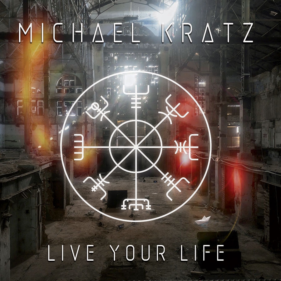 Michael Kratz – Live Your Life – recensione