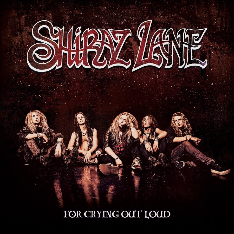 Shiraz Lane – For Crying out Loud – recensione