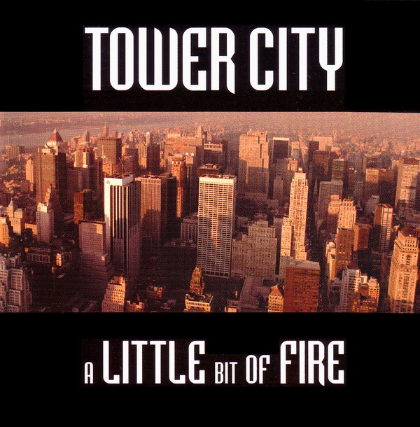 Tower City – A Little Bit of Fire – Gemma sepolta