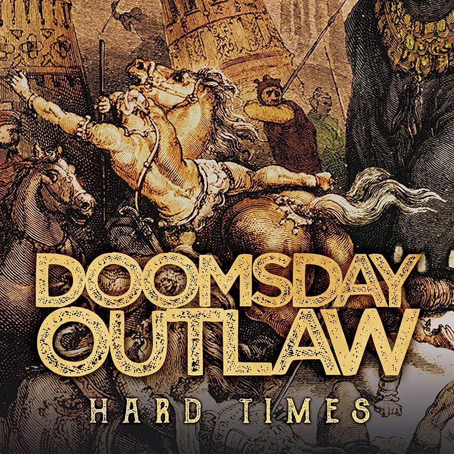 Doomsday Outlaw – Hard Times – recensione