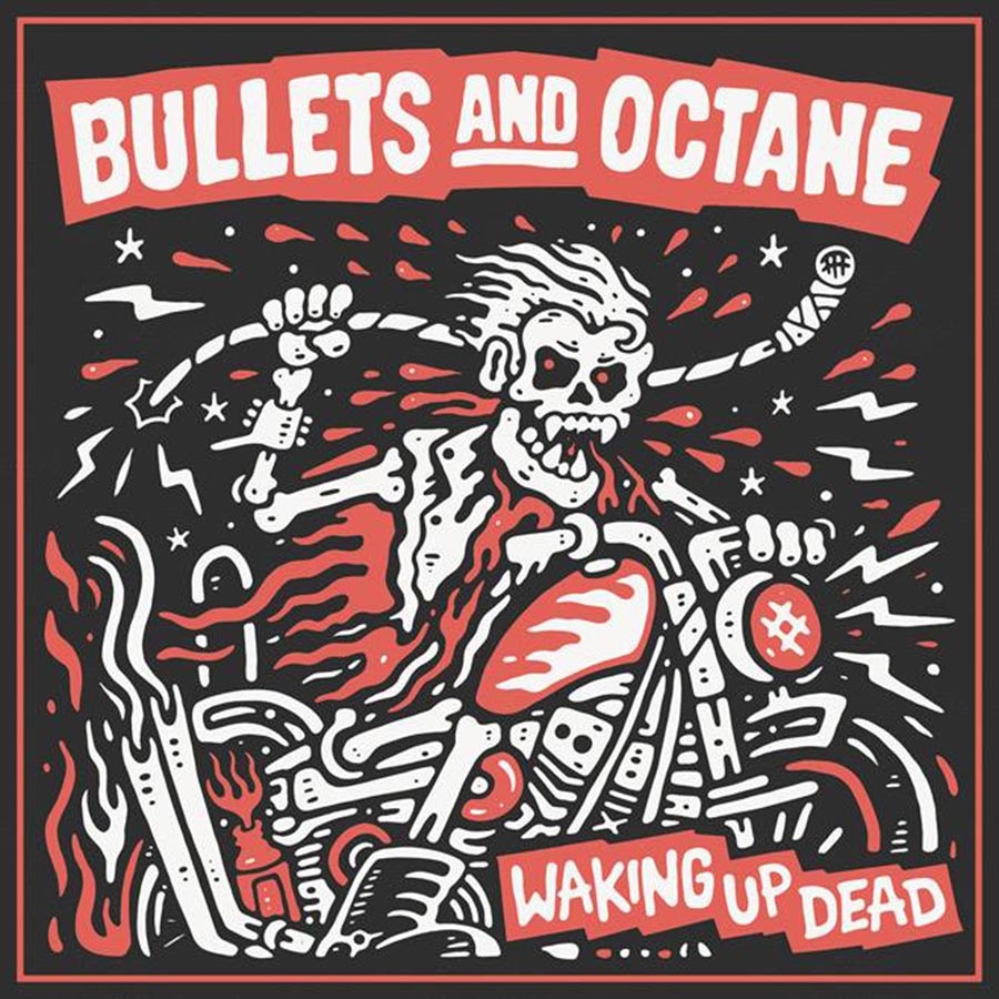 Bullets And Octane – Waking Up Dead – recensione