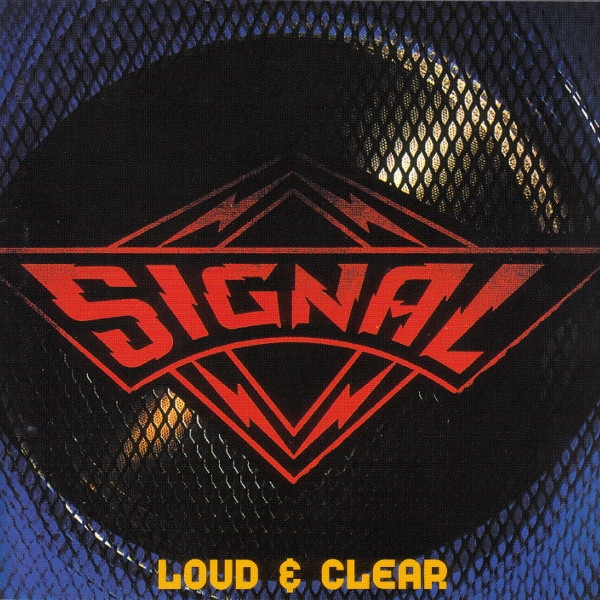 Signal – Loud & Clear – I Classici