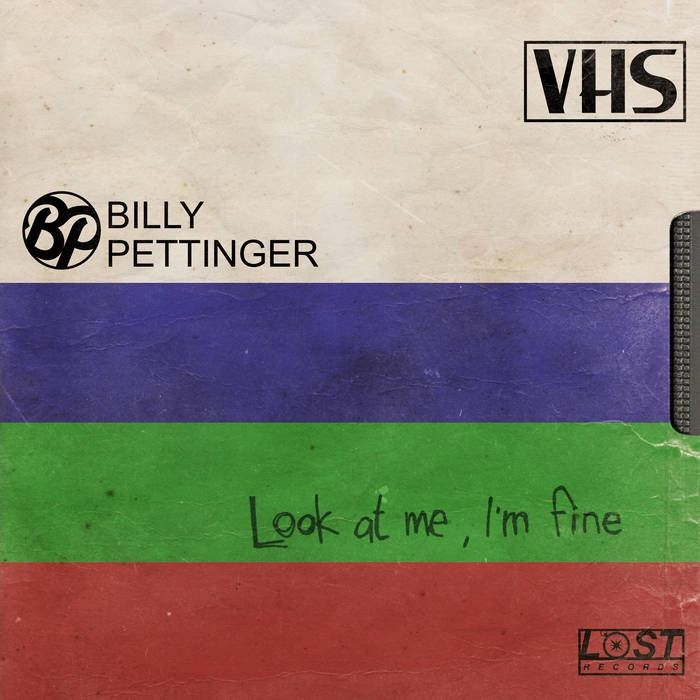 Billy Pettinger – Look At Me, I’m Fine – Recensione