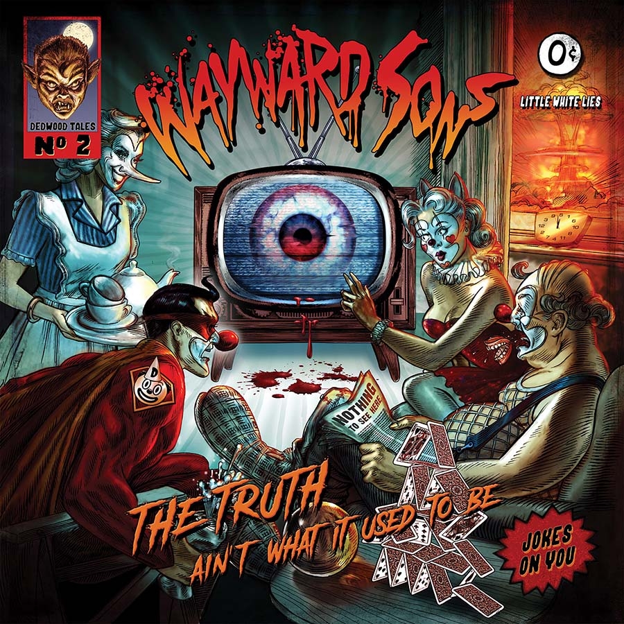 Wayward Sons – The Truth Ain’t What It Used To Be – recensione