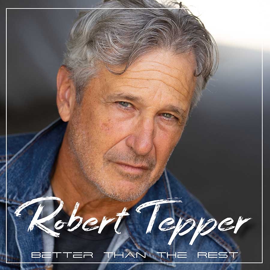 Robert Tepper – Better Than The Rest – recensione