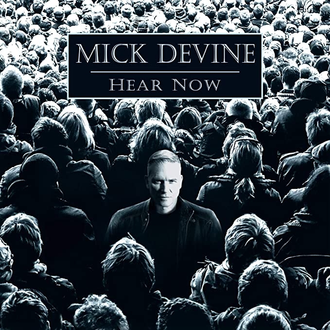 Mick Devine – Hear Now – recensione