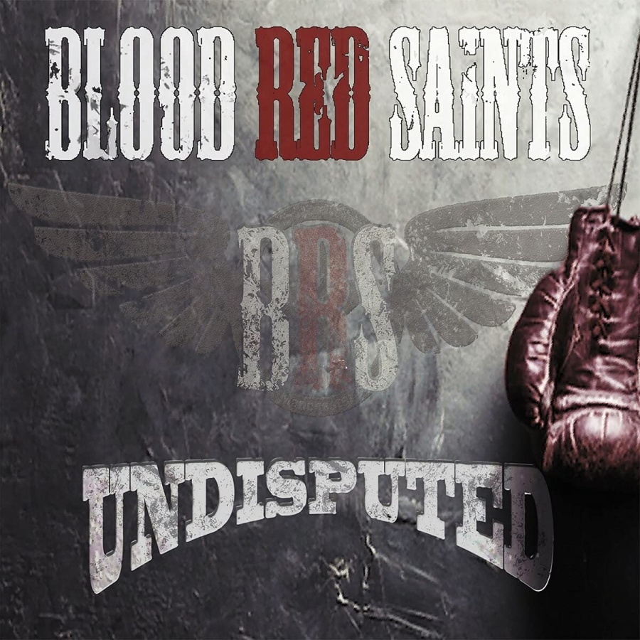 Blood Red Saints – Undisputed – Recensione