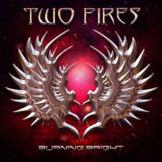 Two Fires – Burning Bright  – Recensione