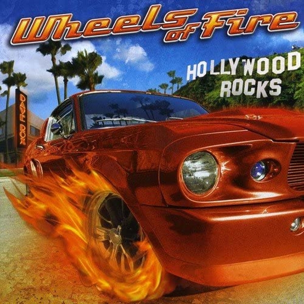Wheels of Fire – Hollywood Rocks – Recensione