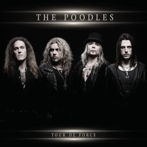 The Poodles – Tour De Force – Recensione
