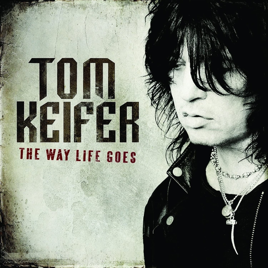 Tom Keifer – The Way Life Goes – Recensione