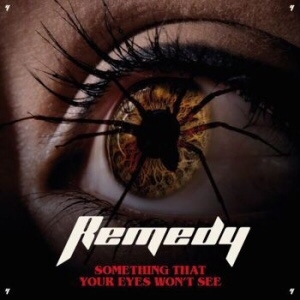 Remedy – Something That Your Eyes Won’t See – Recensione