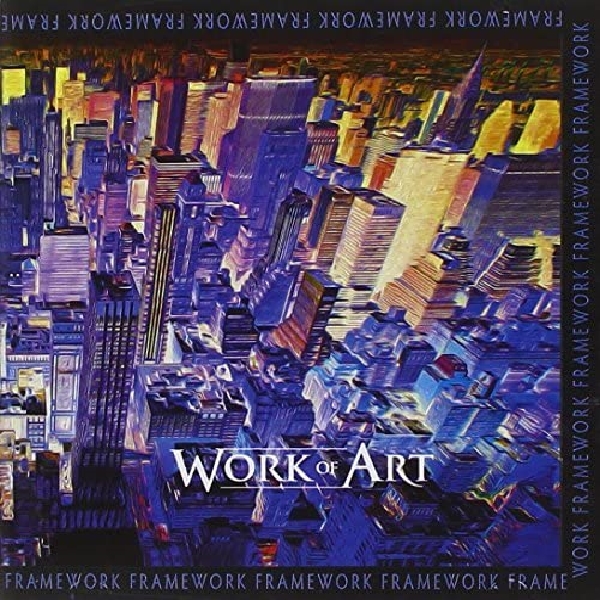 Work Of Art – Framework – Recensione