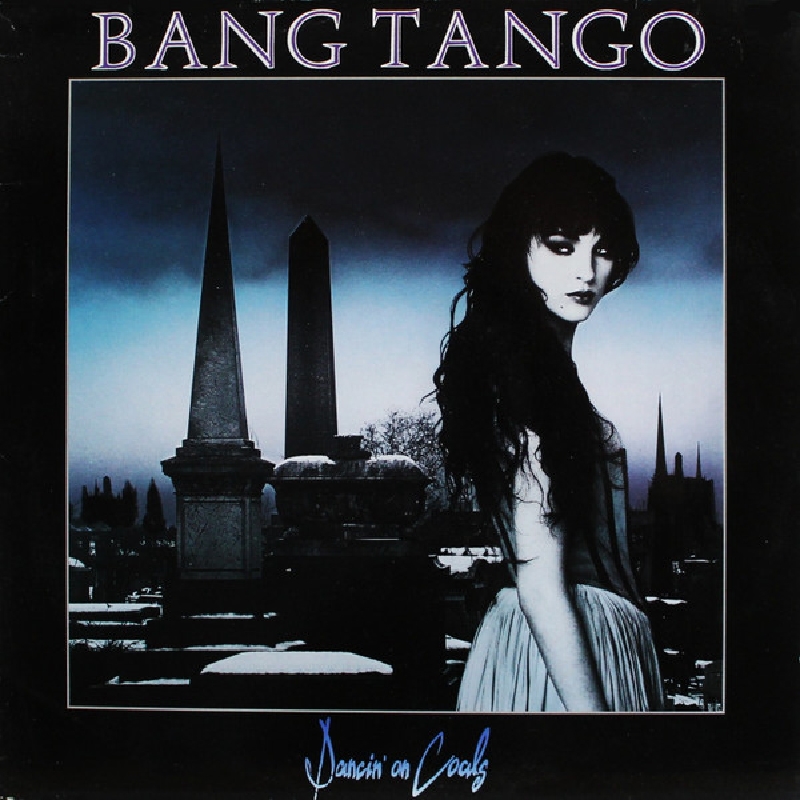 Bang Tango – Dancin’ On Coals – Recensione