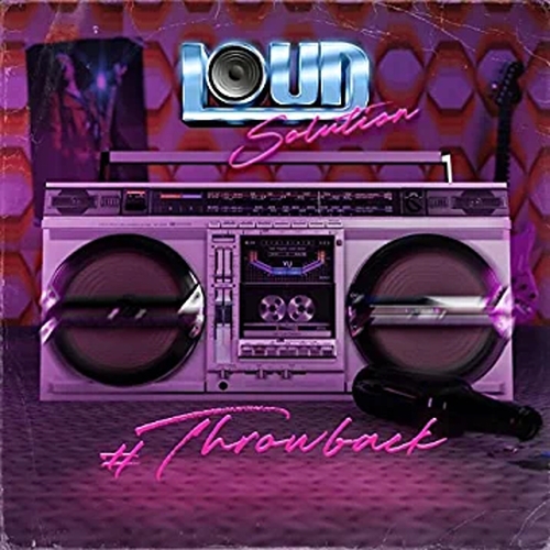 Loud Solution – Throwback – Recensione