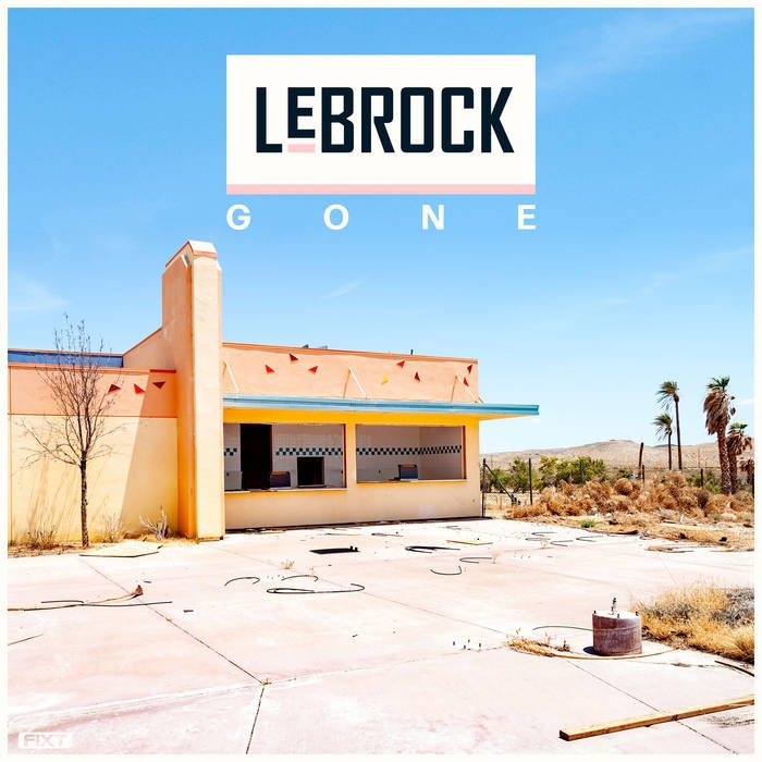 LeBrock – Gone (EP) – recensione