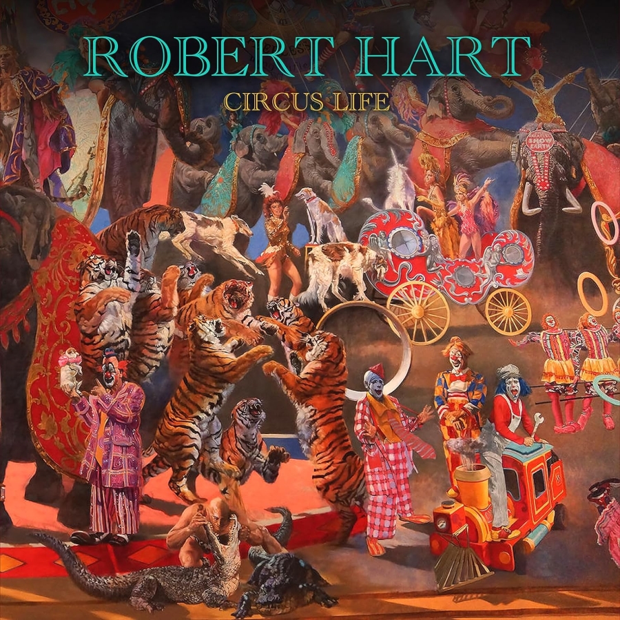 Robert Hart – Circus Life – Recensione