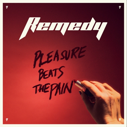 Remedy – Pleasure Beats The Pain – Recensione